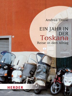 cover image of Ein Jahr in der Toskana